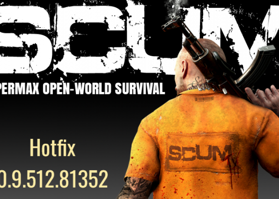 SCUM Hotfix 0.9.512.81352