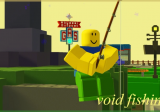 Roblox Void Fishing