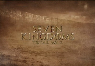 SEVEN KINGDOMS! GAME OF THRONES TOTAL WAR